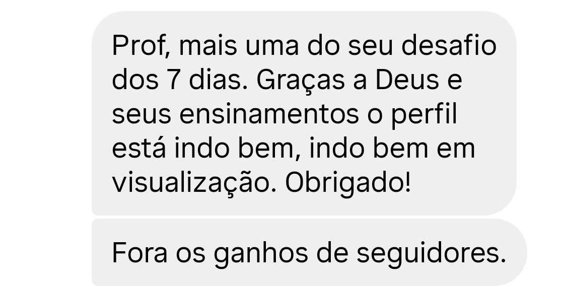 Mensagem de aluna sobre o desafio dos 7 dias e os seguidores